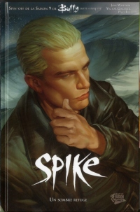 Buffy series : spike: Un sombre refuge