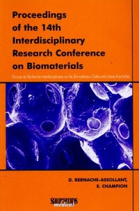 Proceedings of the 14th Interdisciplinary Research Conference on Biomaterials : Groupe de Recherche Interdisciplinaire sur les Biomatériaux Ostéo-articulaires Injectables