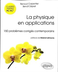 La physique en applications : 150 problèmes corrigés contemporains