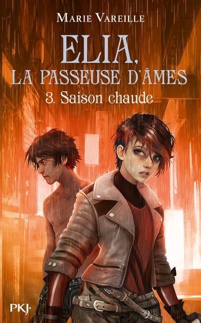 Elia, la passeuse d'âmes - Tome 3 : Saison chaude