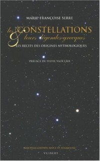 Les constellations et leurs légendes grecques : Les récits des origines mythologiques