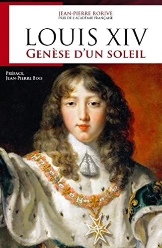 Le jeune Louis XIV - Genèse d'un soleil