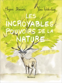 Les incroyables pouvoirs de la nature