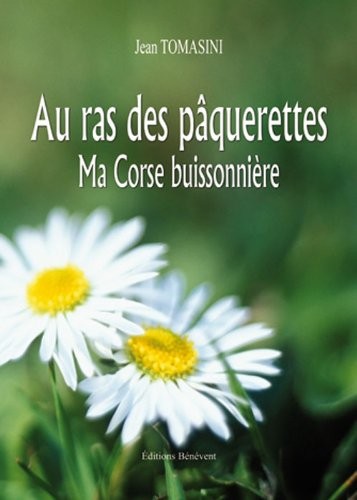 Au ras des Pâquerettes - Ma Corse Buissonnière