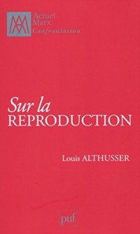Sur la reproduction: Préface d'Étienne Balibar
