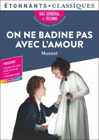 On ne badine pas avec l'amour: BAC 2024 - Parcours 