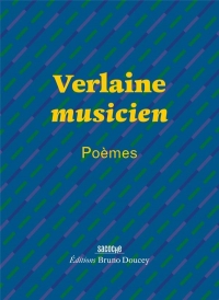 Verlaine musicien - Poèmes