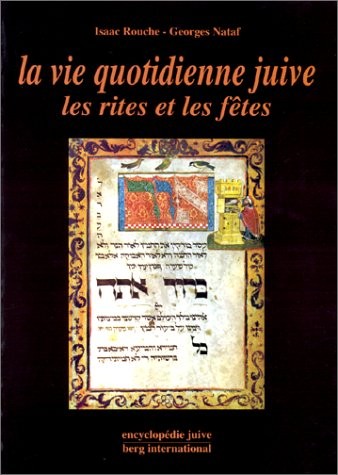 La vie quotidienne juive : Les rites et les fêtes