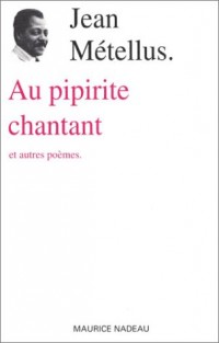 Au pipirite chantant