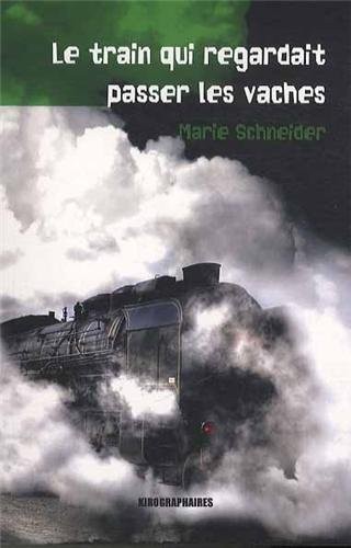 Le train qui regardait passer les vaches