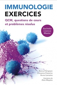 Immunologie exercices : QCM, questions de cours et problèmes résolus