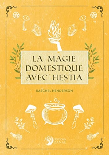 La Magie Domestique avec Hestia