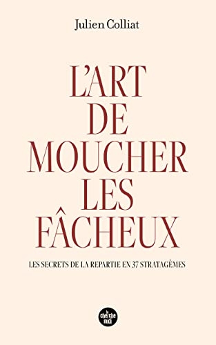 L'art de moucher les fâcheux