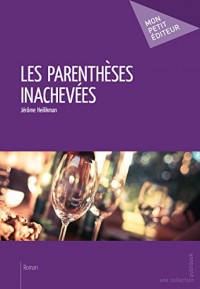 Les Parenthèses inachevées