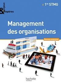 Enjeux et Repères Management des organisations 1re STMG - Livre élève Gand format - Ed. 2012