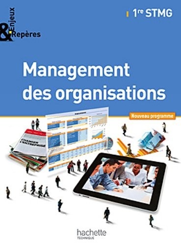 Enjeux et Repères Management des organisations 1re STMG - Livre élève Gand format - Ed. 2012
