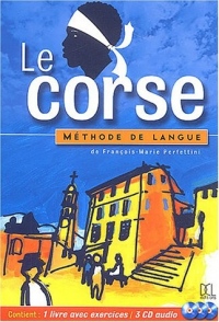 Le Corse : Méthode de langue (1 livre + 3 CD audio)