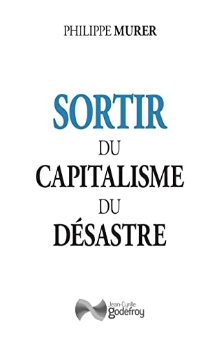 Sortir du capitalisme du désastre