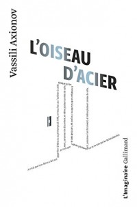 L'Oiseau d'acier: Nouvelle avec digressions et solo de cornet à pistons