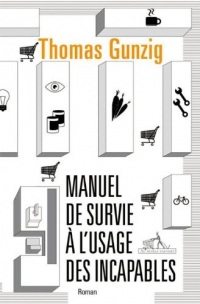 Manuel de survie à l'usage des incapables