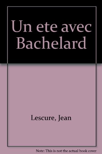 Un Été avec Bachelard