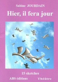 Hier, il fera jour