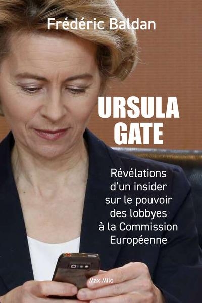 Ursula gate: L'affaire qui accuse la présidente de la Commission européenne