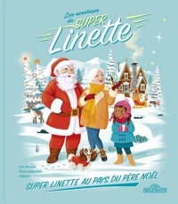 Les Aventures de Super Linette - Super Linette au pays du Père Noël