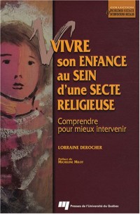 Vivre son enfance au sein d'une secte religieuse : Comprendre pour mieux intervenir