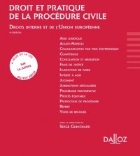 Droit et pratique de la procédure civile 2017/2018. Droit interne et européen. - 9e éd.