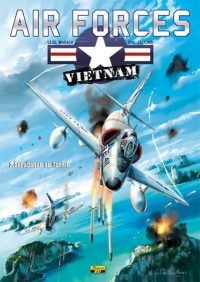 Air Forces Vietnam, tome 2 : Sarabande au Tonkin