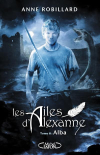 Les ailes d'Alexanne - tome 8