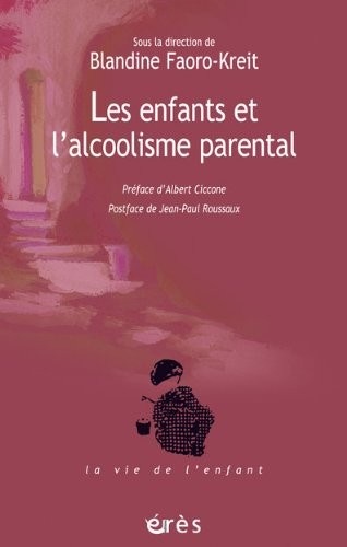 Les enfants et l'alcoolisme parental : La question de la transmission et l'apport de la fratrie comme modèle thérapeutique