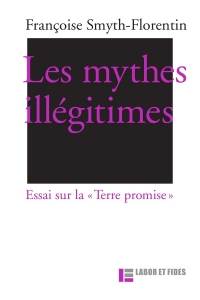Les mythes illégitimes