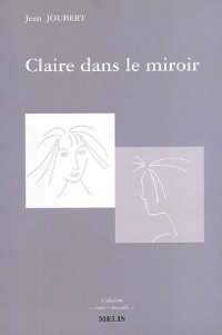 Claire dans le miroir