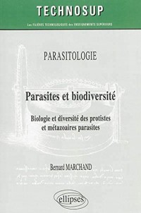 Parasites et Biodiversité Biologie et Diversité des Protistes et Métazoaires Parasites Niveau B