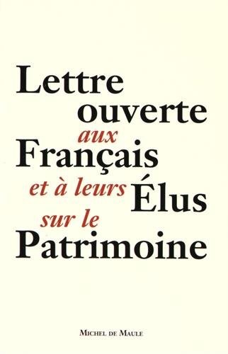 Lettre ouverte aux français et à leurs élus sur le patrimoine