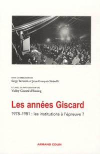 Les années Giscard - 1978-1981 : les institutions à l'épreuve ?