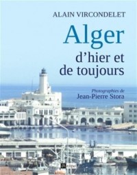 ALGER D'HIER ET DE TOUJOURS