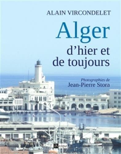 ALGER D'HIER ET DE TOUJOURS