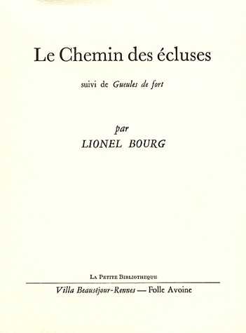 Le Chemin des écluses : Suivi de Gueules de fort