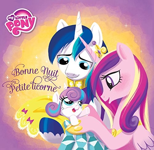 My little Pony : Bonne nuit petite licorne