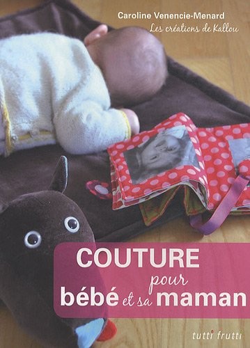Couture pour bébé et sa maman