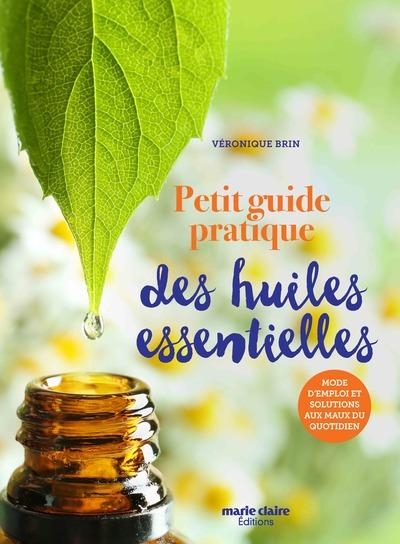 Mon guide pratique des huiles essentielles