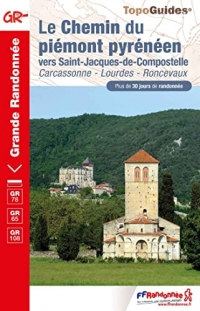 Le Chemin du piémont pyrénéen: Vers Saint-Jacques-de-Compostelle
