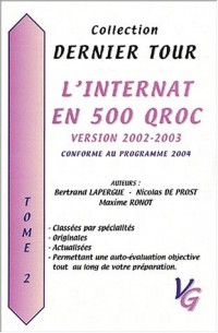 L'internat en 500 QROC version 2002-2003. : Tome 2