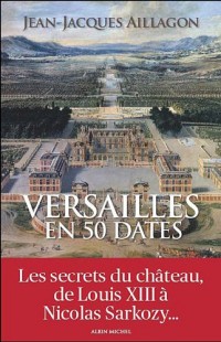 Versailles en 50 dates