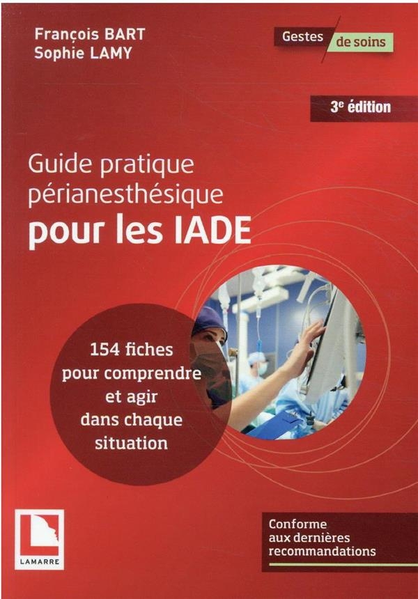 Guide pratique périanesthésique pour les IADE
