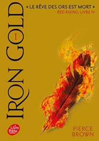 Red Rising - Livre 4 - Iron Gold - partie 1