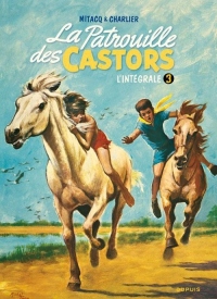 La patrouille des castors, tome 3 : L'intégrale